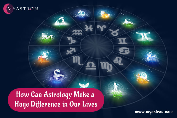 How Can Astrology Make a Huge Difference in Our Lives?